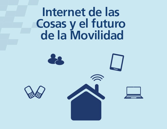 Internet de las Cosas y el futuro de la Movilidad