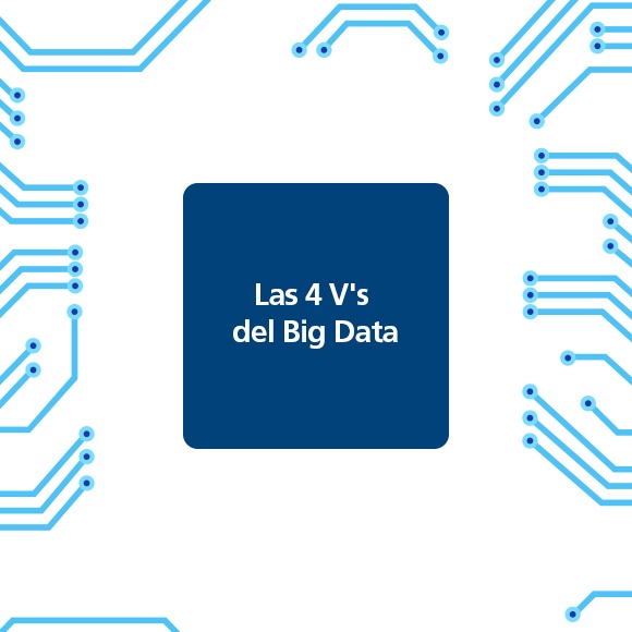 Los 4 V's del Big Data
